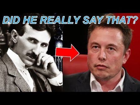 Elon Musk on Nikola Tesla What He Said May Shock You