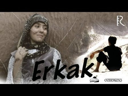 Erkak o zbek film Эркак узбекфильм 2004