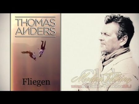 Thomas Anders Fliegen video 2017