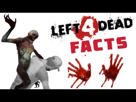 ТОП 10 фактов о Left 4 Dead которые вы могли не знать