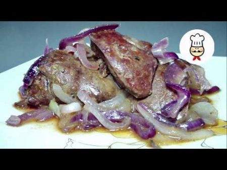 КУРИНАЯ ПЕЧЕНЬ которую едят даже те кто ее не любит Как вкусно приготовить куриную печень
