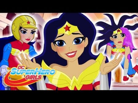 Лучшее из Чудо женщины DC Super Hero Girls Россия