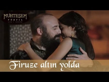 Firuze Altın Yolda Muhteşem Yüzyıl 66 Bölüm