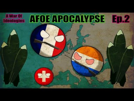 AFOE Apocalypse Countryballs Ep 2 A War Of Ideologies