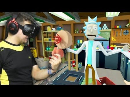 Rick and Morty VR 1 Развлекаюсь с плюмбусом HTC VIVE Упоротые игры