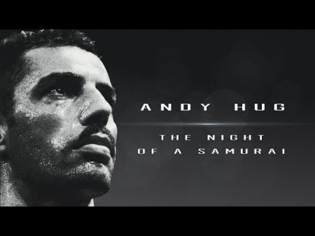 ЛЕГЕНДА К 1 Энди Хуг Ночь Самурая Andy Hug The Night of a Samurai