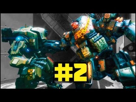 TITANFALL 2 ПРОХОЖДЕНИЕ ТИТАН МОЙ БРАТ МОЙ 2