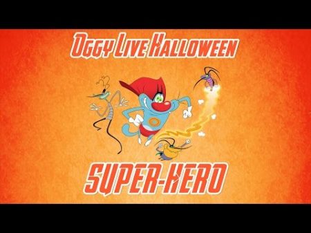 Oggy and the Cockroaches Live Halloween Compilation Super Hero