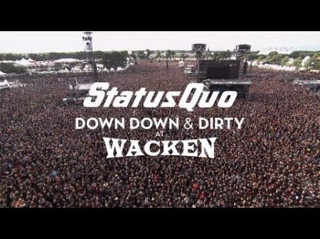 Status Quo In The Army Now Live at Wacken 2017 from Down Down Dirty At Wacken